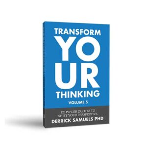 TRANSFORM YOUR THINKING V-5