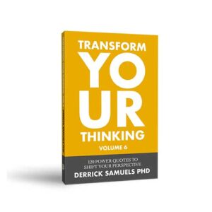 TRANSFORM YOUR THINKING V-6